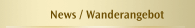 News / Wanderangebot